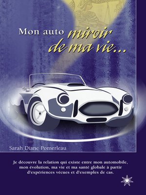cover image of Mon auto miroir de ma vie ...